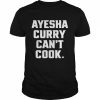 Stephen Curry The Athletic Ayesha Curry Can’t Cook Shirt Classic Men's T-shirt