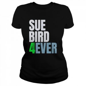 Sue Bird Seattle Storm forever  Classic Women's T-shirt