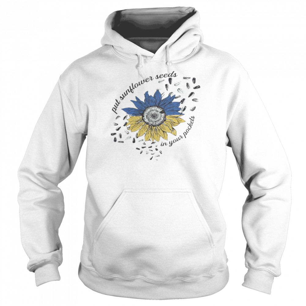 Sunflower put sunflower seeds in your peckers  Unisex Hoodie