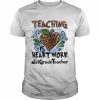 Teaching Is Heart Work 1st Grade Teacher Shirt Classic Men's T-shirt