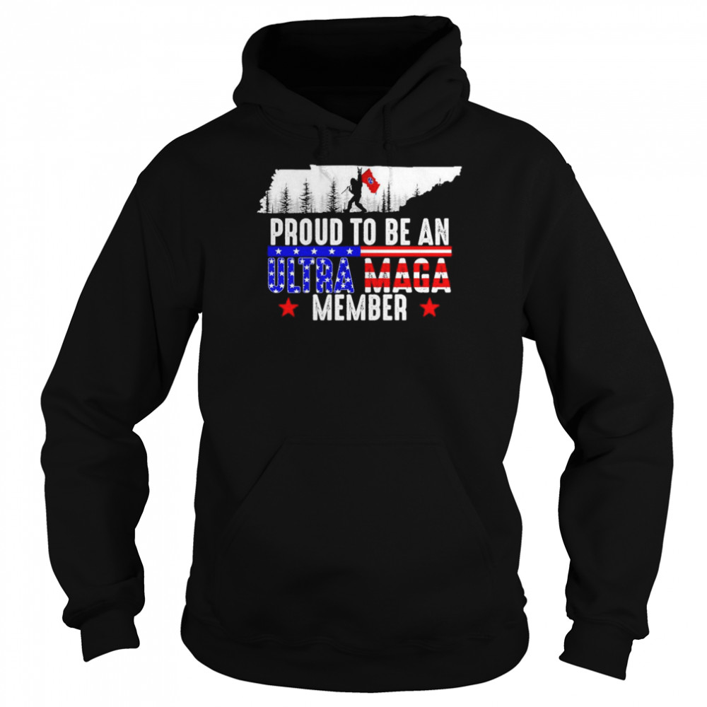 Tennessee America Bigfoot Proud To Be An Ultra Maga Member Shirt Unisex Hoodie