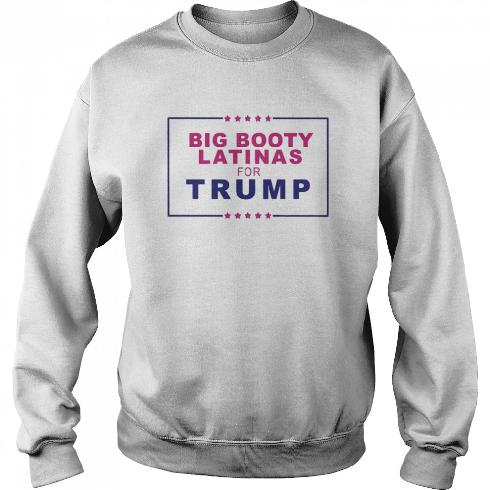 The Latinas For Trump Shirt Unisex Sweatshirt