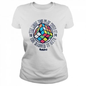 The More You Play With It Rubik’s Cube  Classic Women's T-shirt