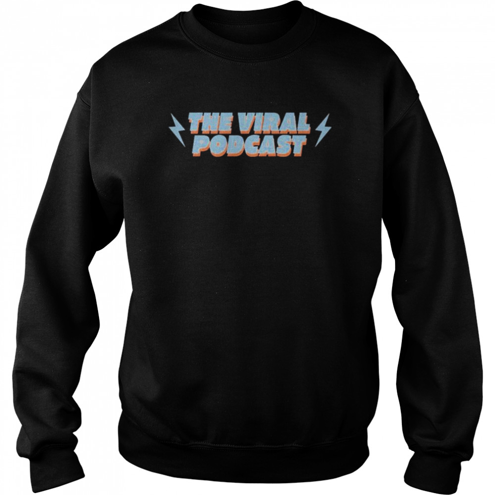 The Viral Podcast Bolts  Unisex Sweatshirt