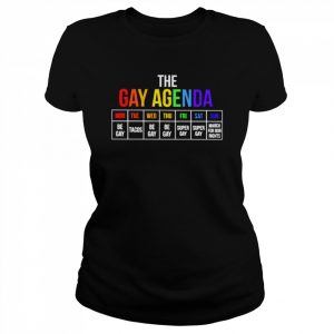 The gay agenda  Classic Women's T-shirt