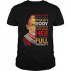 The state controlling a woman’s body would mean denying her full autonomy rbg  Classic Men's T-shirt