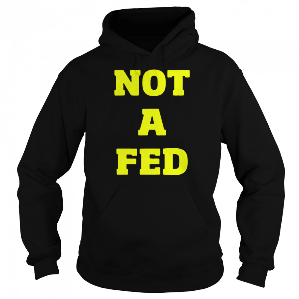 Tim Young not a fed  Unisex Hoodie