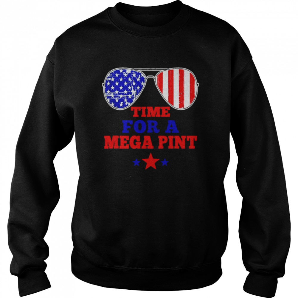 Time For A Mega Pint 4th of July Patriotic Sunglasses  Unisex Sweatshirt