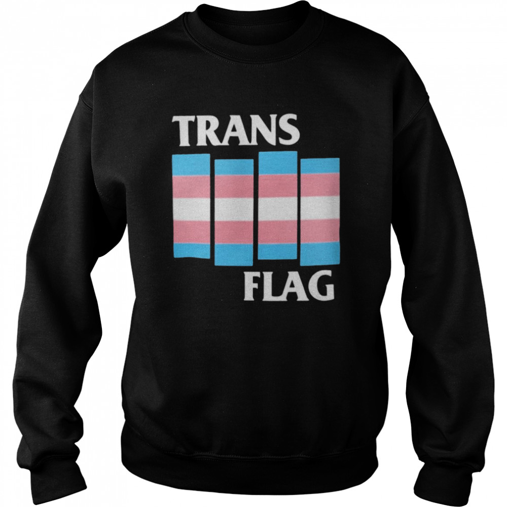 Trans Flag Shirt Unisex Sweatshirt