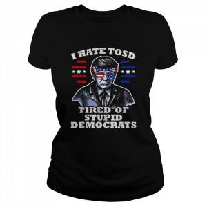 Trump American Flag Sunglasses I Hate TOSD stupid democrats Tee Shirt Classic Women's T-shirt