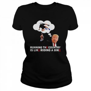 Trump Has Responded To The Biden Bike Running Joe Biden Tee Shirt Classic Women's T-shirt