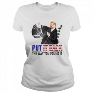 Trump fight Biden put it back the way you found it  Classic Women's T-shirt