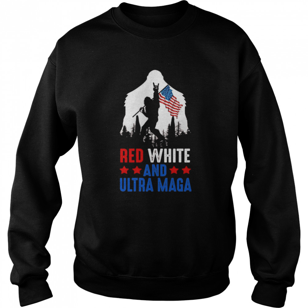 USA America Bigfoot Red White And Ultra Maga Shirt Unisex Sweatshirt