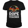 Unapologetically Dope Kindergarten Teacher Vintage Shirt Classic Men's T-shirt