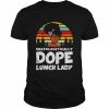 Unapologetically Dope Lunch Lady Vintage Shirt Classic Men's T-shirt