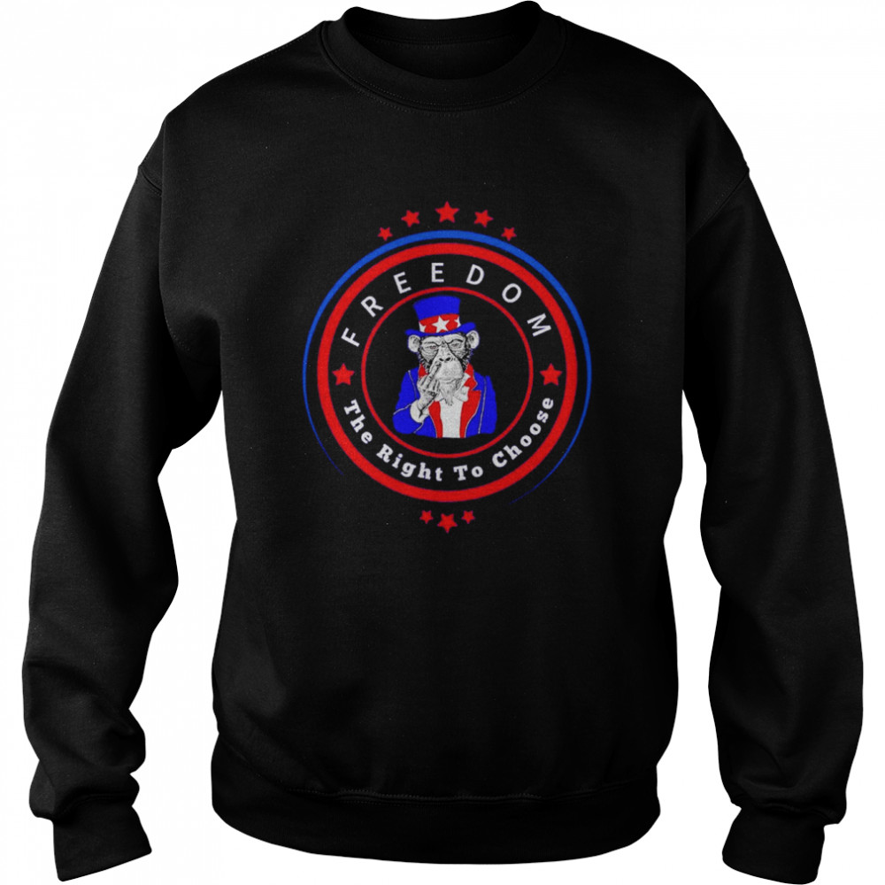 Uncle Sam’s Monkey Freedom to Choose  Unisex Sweatshirt