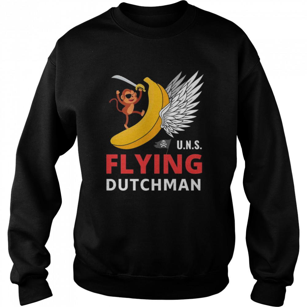 Uns Flying Dutchman Expeditionary Force Shirt Unisex Sweatshirt