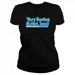 Very Boring And Not Sexy Marco Gonzales Seattle T-Shirt Classic Women's T-shirt