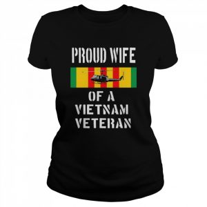 Vietnam Veteran Ribbon Proud Wife Shirt Classic Women's T-shirt