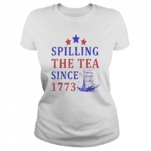 Vintage 4Th July Spilling the Tea Since 1773 Fourth of July T-Shirt Classic Women's T-shirt