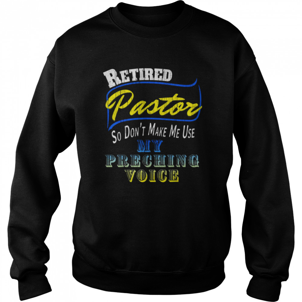 Vintage Retired Pastor Preacher Minister Retirement Shirt Unisex Sweatshirt