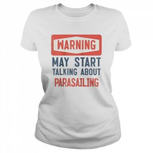 Warning May Start Talking About Shir Classic Women's T-shirt