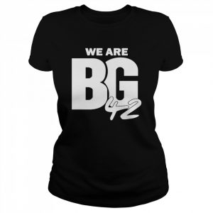 We Are Bg 42 unisex T- Classic Women's T-shirt