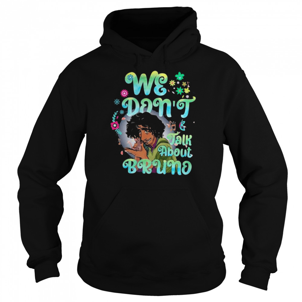 We Don’t Talk About Bruno Encanto Movie T-Shirt Unisex Hoodie