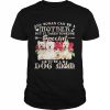 West Highland White Terrier Dogs Any Woman Can Be A Mother But It Takes Someone Special To Be A Dog Mom Shirt Classic Men's T-shirt