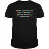 What A Beautiful Day To Respect Other People’s Pronouns T-Shirt Classic Men's T-shirt