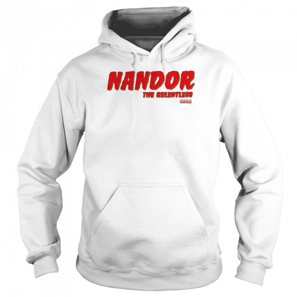 What We Do In The Shadows Nandor The Relentless Shirt Unisex Hoodie