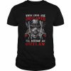 When Guns Are Outlawed I’ll Become An Outlaw 2nd Amendment Militia Patriotic  Classic Men's T-shirt