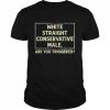 White straight conservative male are you triggered  Classic Men's T-shirt