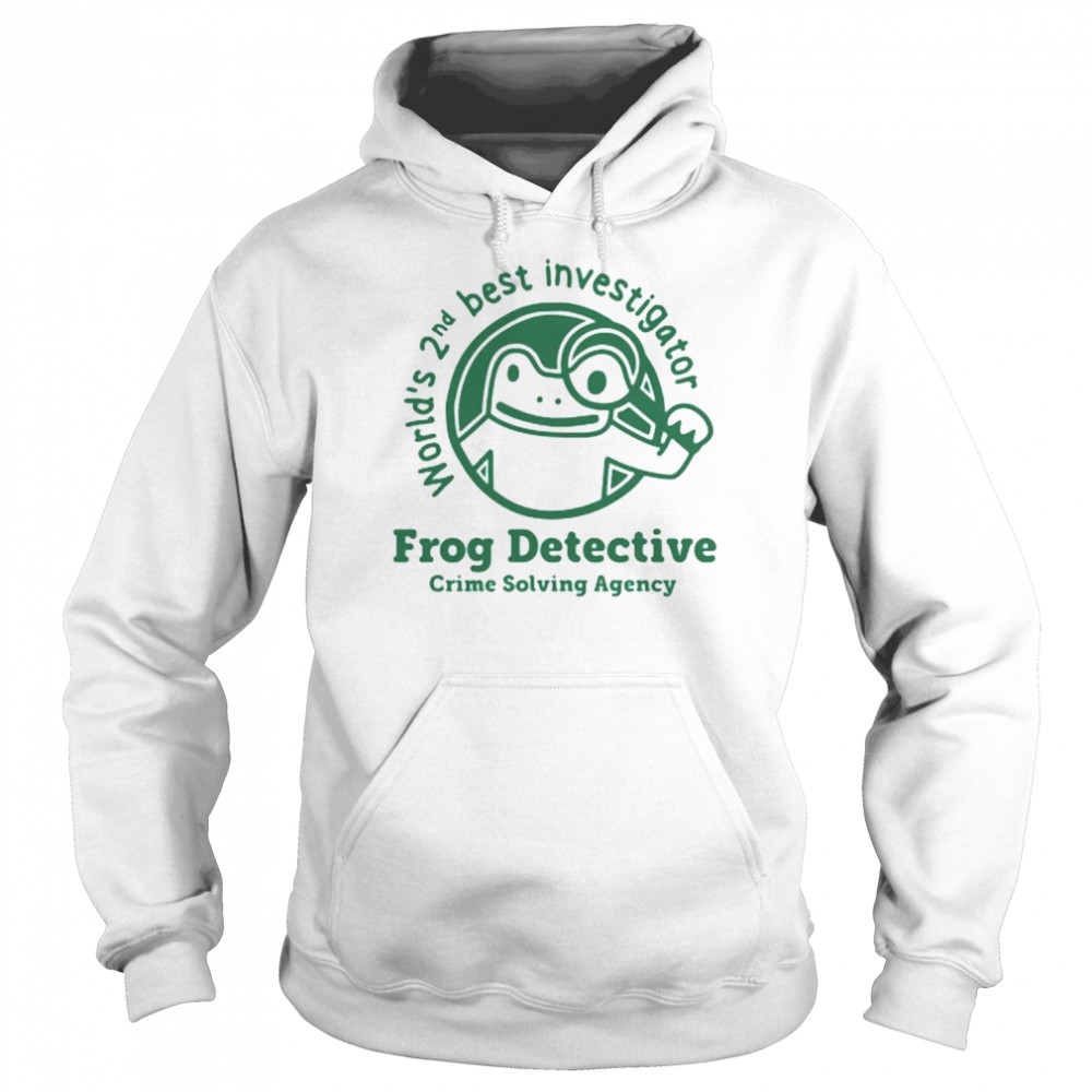 World’s 2nd Best Investigator Frog Detective Crime Solving Agency Shirt Unisex Hoodie