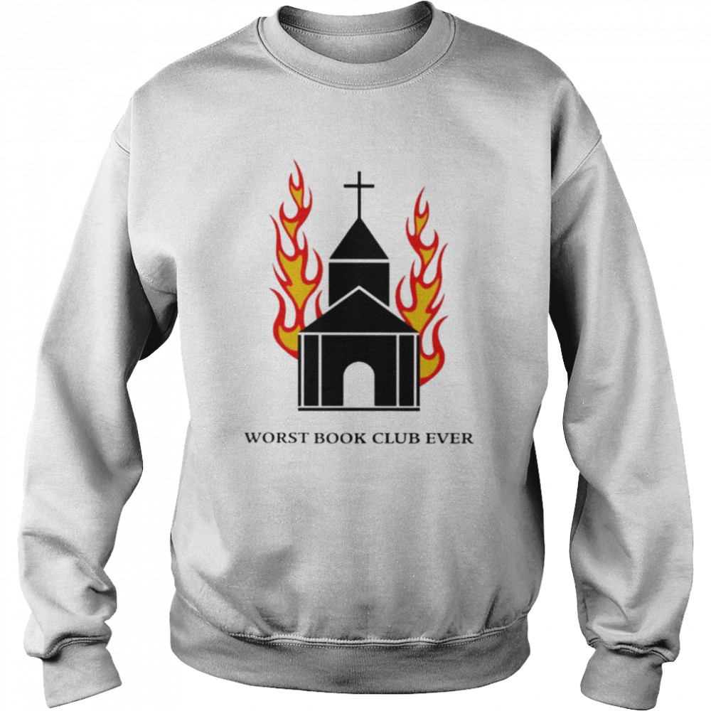 Worst Book Club Ever  Unisex Sweatshirt