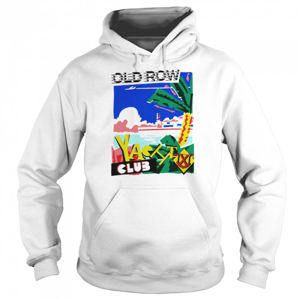 Yacht Club Old Row Shirt Unisex Hoodie