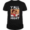 Y’all Might Cowboy Toshinori T-Shirt Classic Men's T-shirt