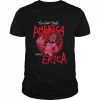 You Can’t Spell America Without Erica Quote Stranger Things 3 Shirt Classic Men's T-shirt