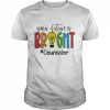 Your Future Is Bright Counselor Shirt Classic Men's T-shirt