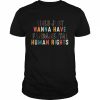 girls just wanna have fundamental human rights  Classic Men's T-shirt