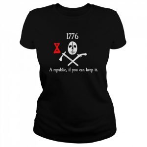 1776 A Republic If You Can Keep It Tee Shirt Classic Women's T-shirt