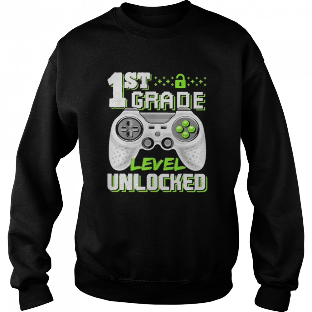 1st Grade Level Unlocked Game  Unisex Sweatshirt