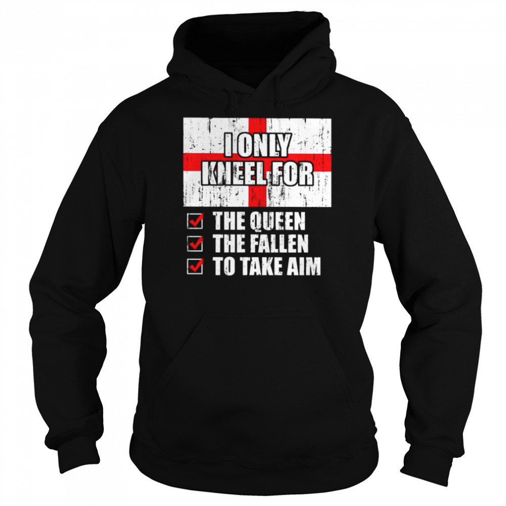 2022 I Only Kneel For The Queen The Fallen To Take Aim-15  Unisex Hoodie