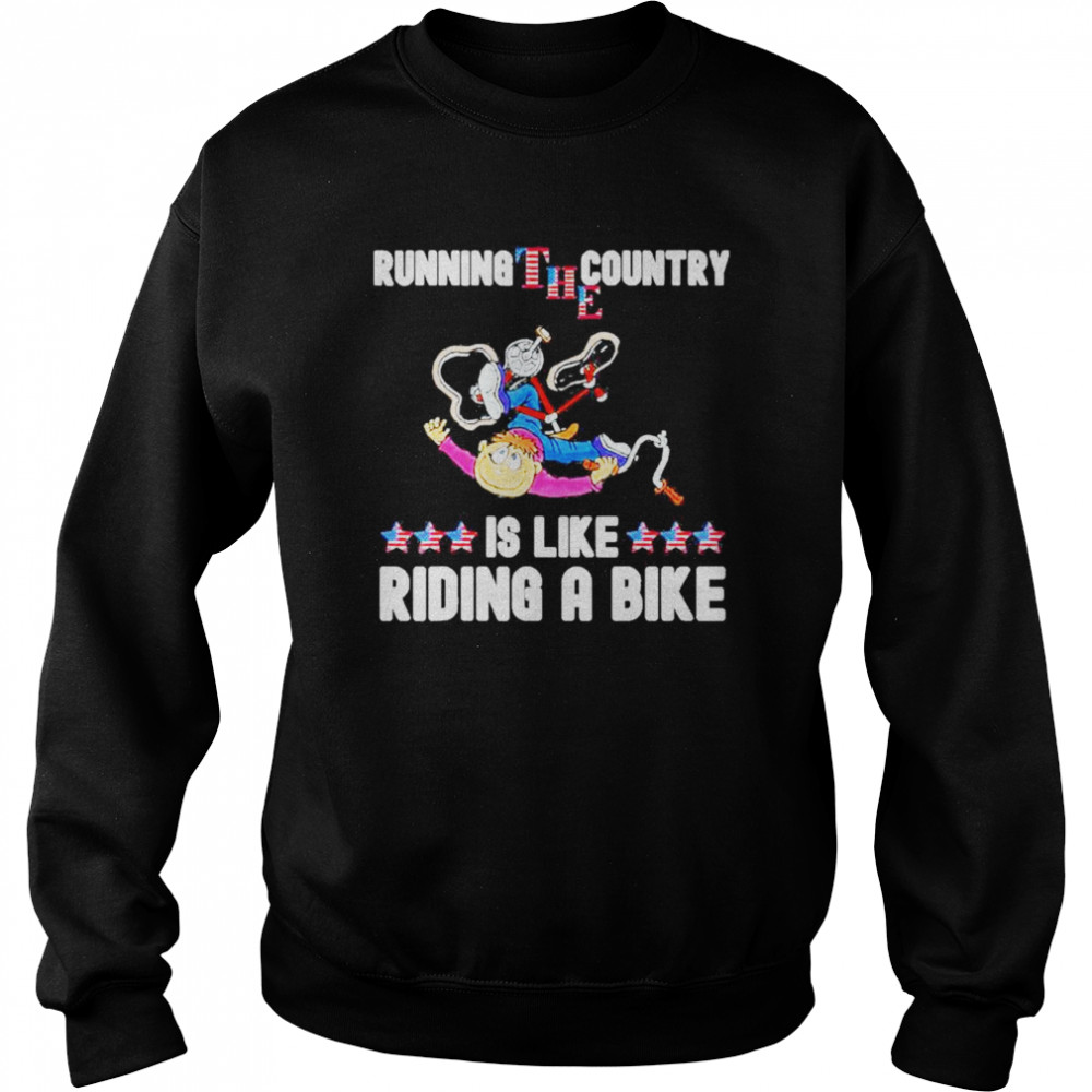 2022 Running The Country Is Like Riding A Bike Joe Biden Bicycle Shirt Unisex Sweatshirt