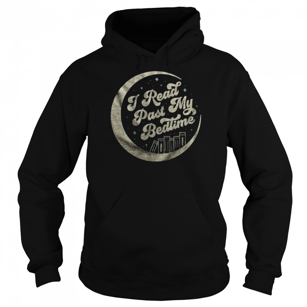 2022 i Read Past My Bedtime  Unisex Hoodie