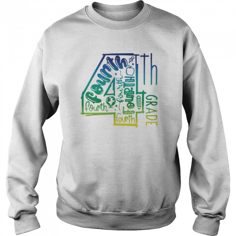 4th Fourth Grade Typography Shirt Unisex Sweatshirt