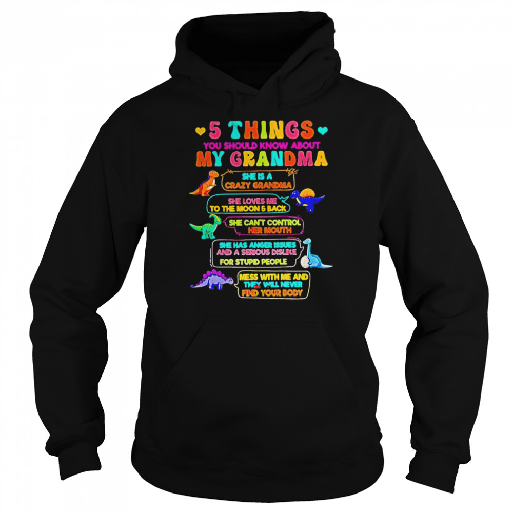 5 things you should know about my grandma  Unisex Hoodie