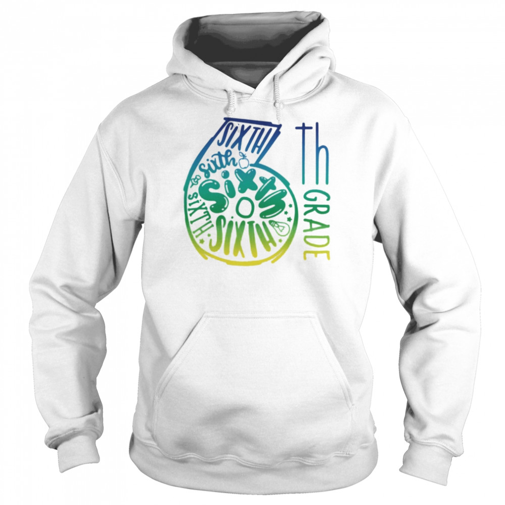 6th Grade Typography Shirt Unisex Hoodie