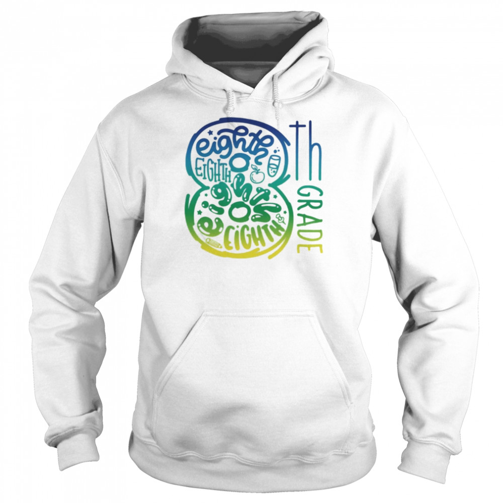 8th Grade Typography Shirt Unisex Hoodie