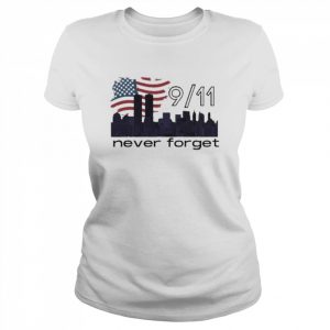 9-11 Never Forget 2022 Shirt Classic Women's T-shirt